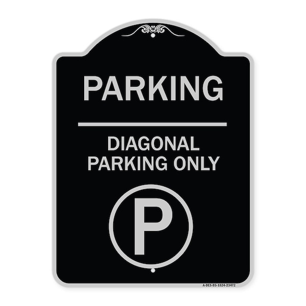 Parking Diagonal Parking W/ Parking Heavy-Gauge Aluminum Sign, 24" x 18", BS-1824-23472